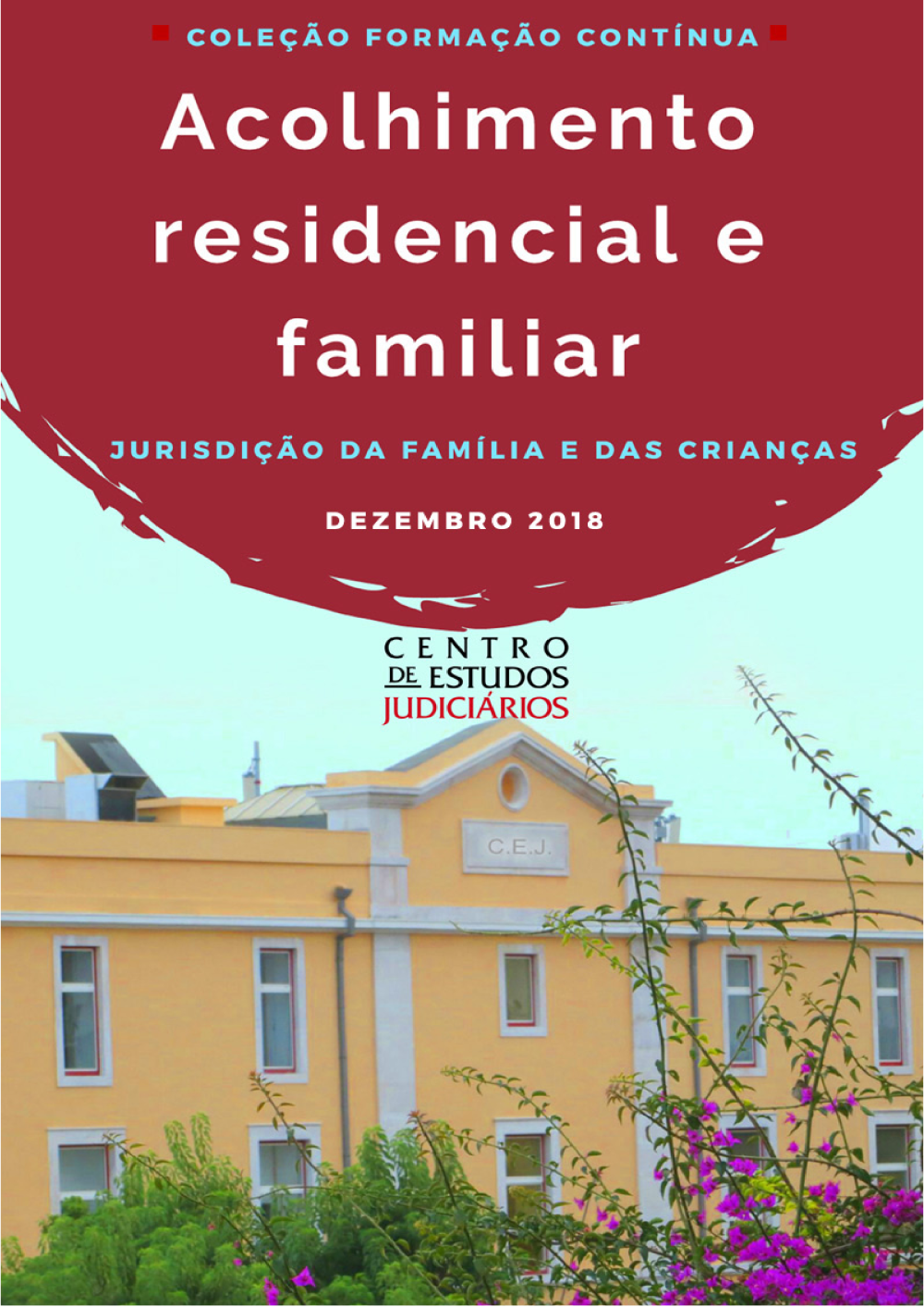 Acolhimento residencial e familiar
