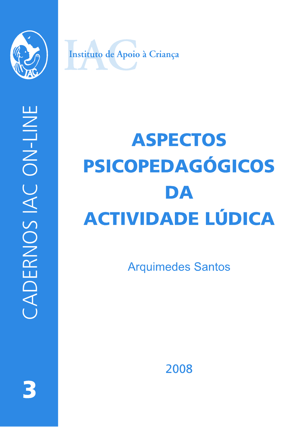 Aspetos psicopedagógicos da atividade lúdica