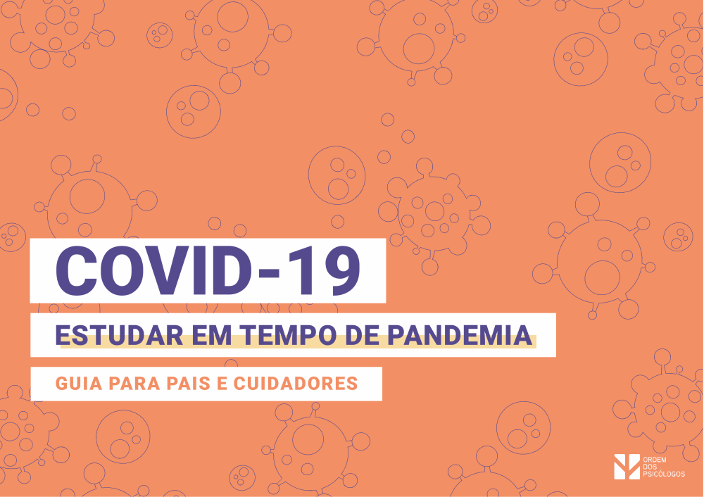 COVID-19 - Estudar em tempo de pandemia, guia para pais e educadores