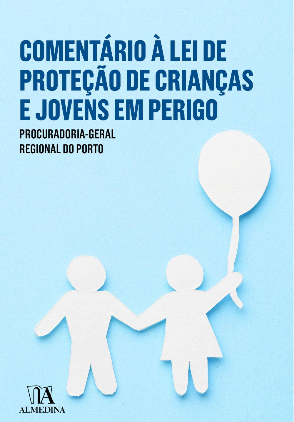 Comentário à Lei de Proteção de Crianças e Jovens em Perigo