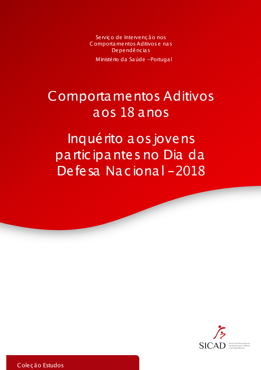 Comportamentos Aditivos aos 18 Anos