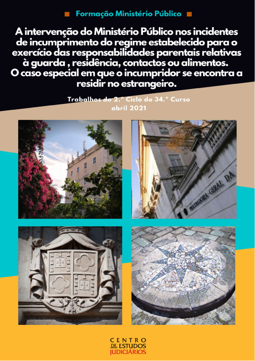 Ebook - A Intervenção do Ministério Público nos Incidentes de Incumprimento do Regime Estabelecido para o Exercício das Responsabilidades Parentais