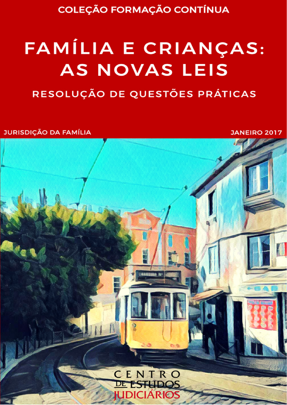 Família e Crianças-As Novas Leis Resolução de Questões Práticas
