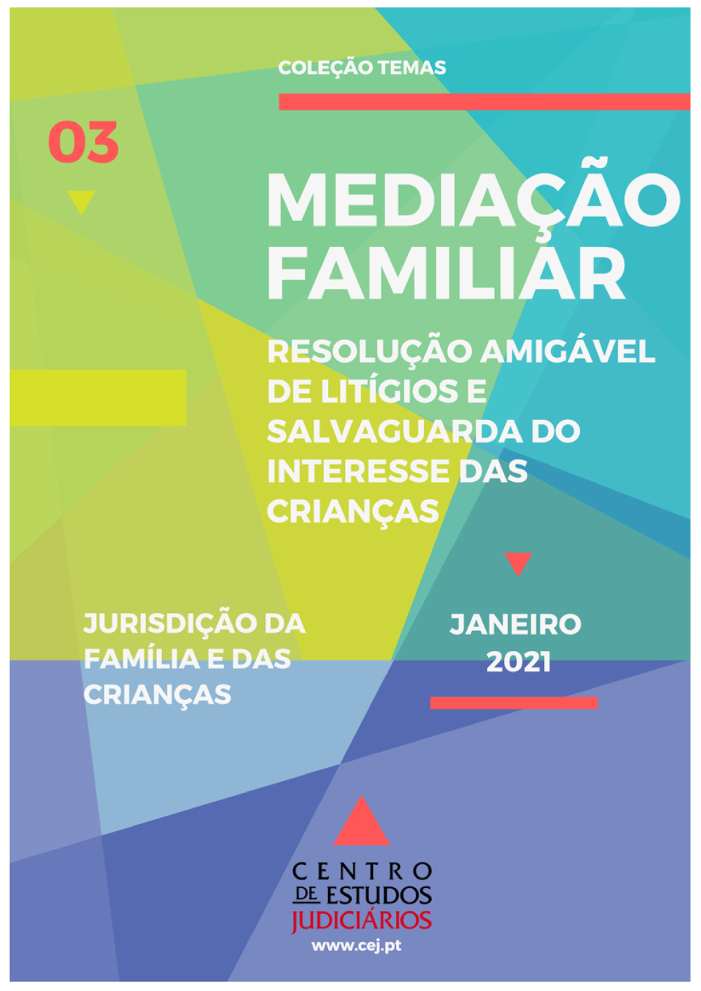 Mediação familiar – Resolução amigável de litígios e salvaguarda dos interesses da criança