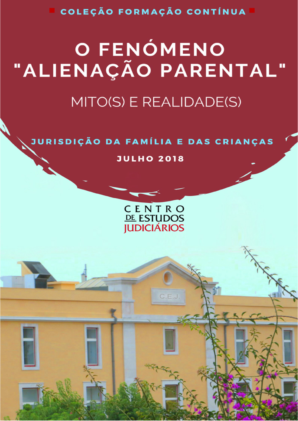 O Fenómeno Alienação Parental Mito(s) e Realidade(s)