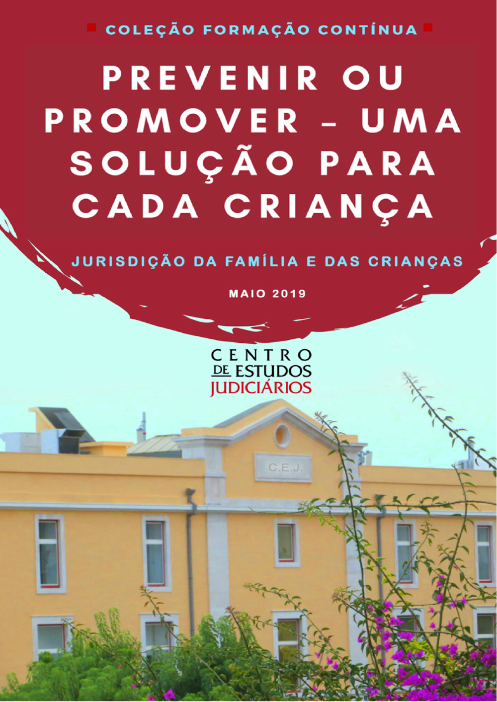 Prevenir ou Promover - Uma Solução para cada Criança