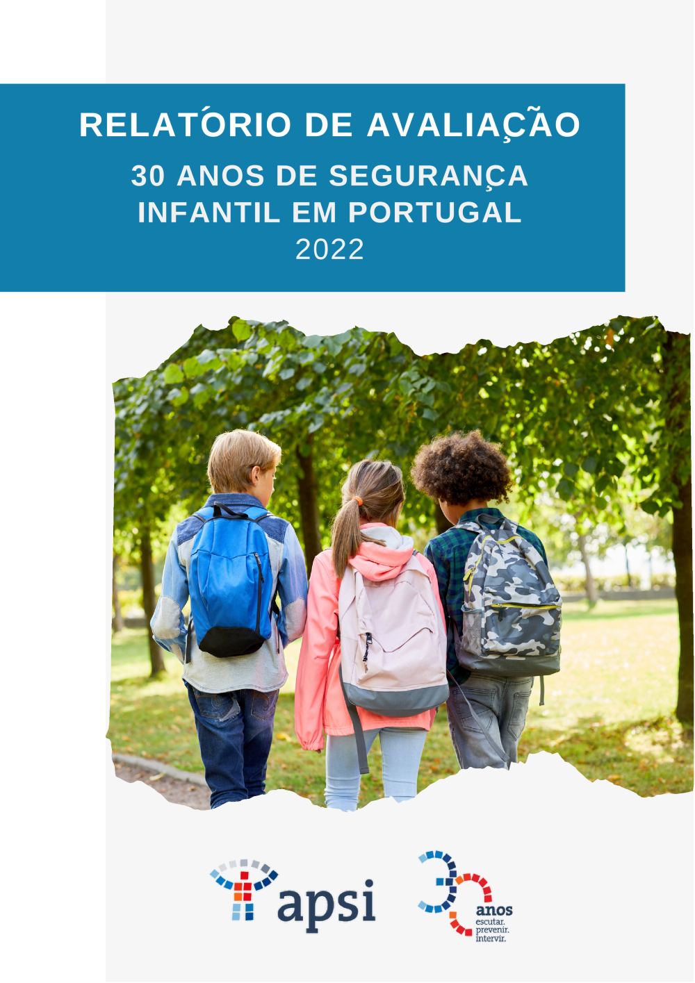 Relatório De Avaliação 30 Anos De Segurança Infantil Em Portugal 2022