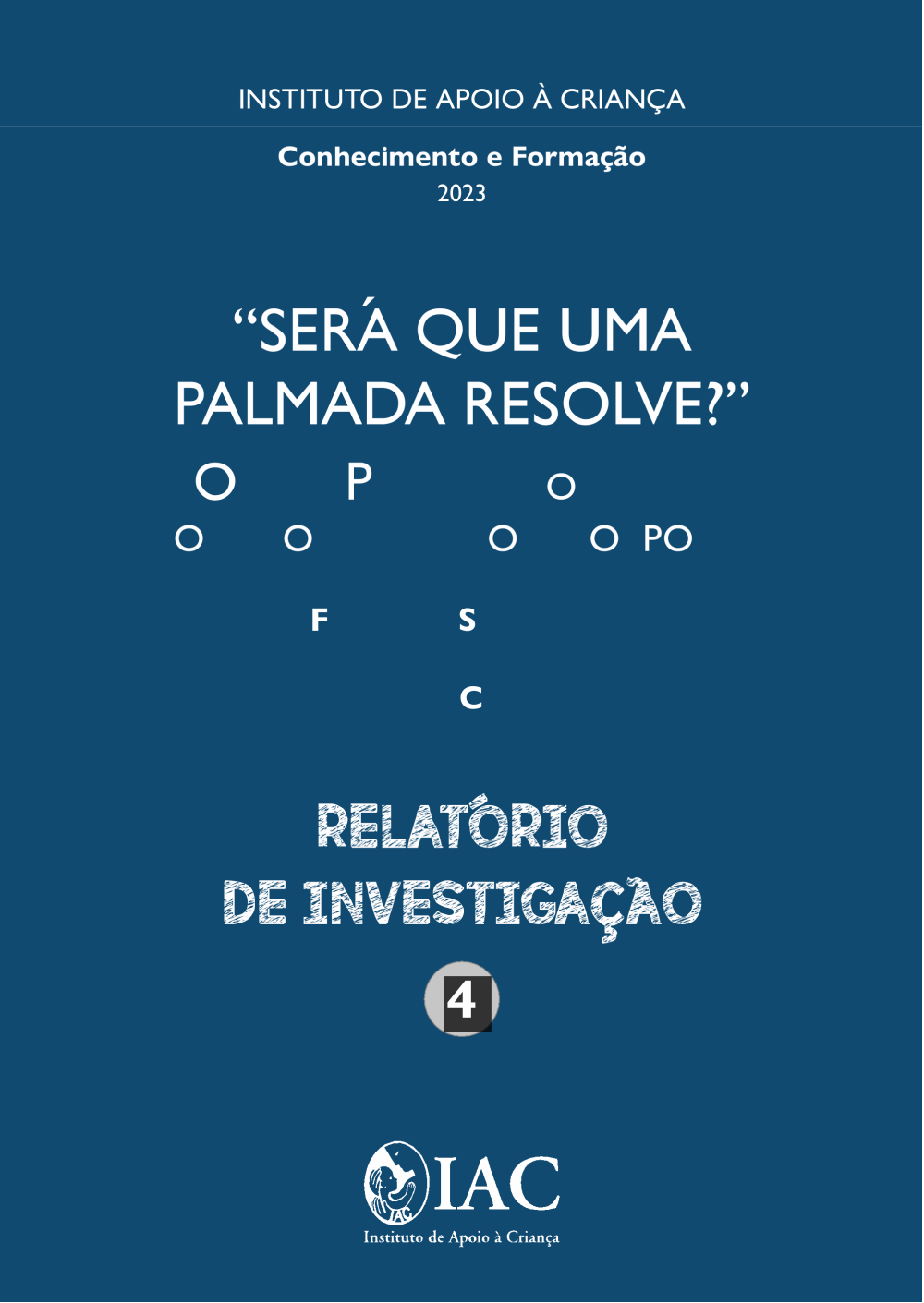 Será que uma palmada resolve