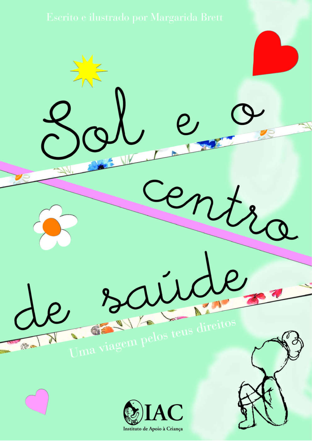Sol e o Centro de Saúde