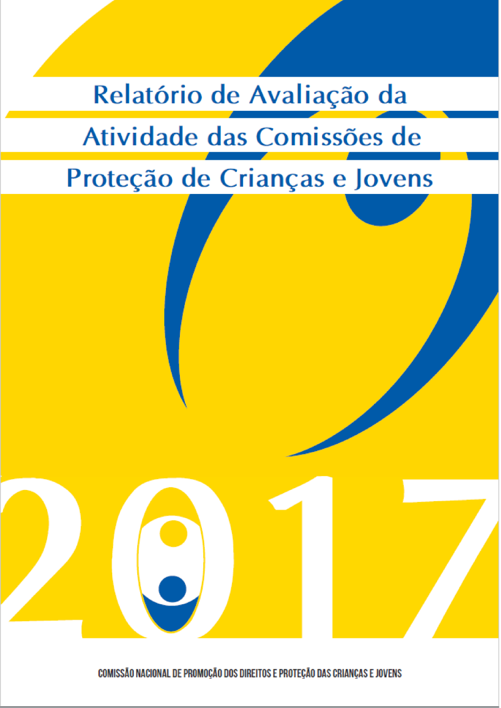 Relatório Anual de Avaliação da Atividade das CPCJ do ano de 2017