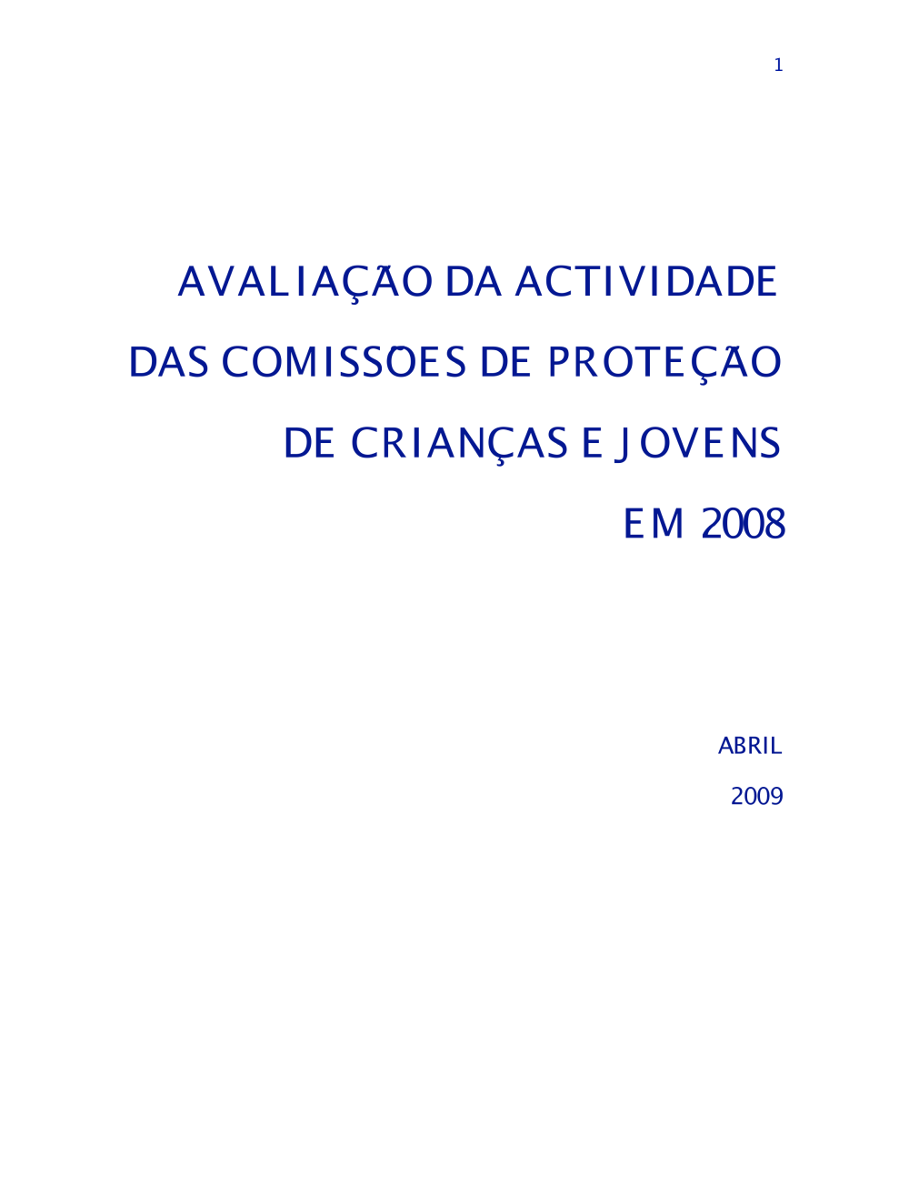 Relatório Anual de avaliação da atividade das CPCJ do ano de 2008