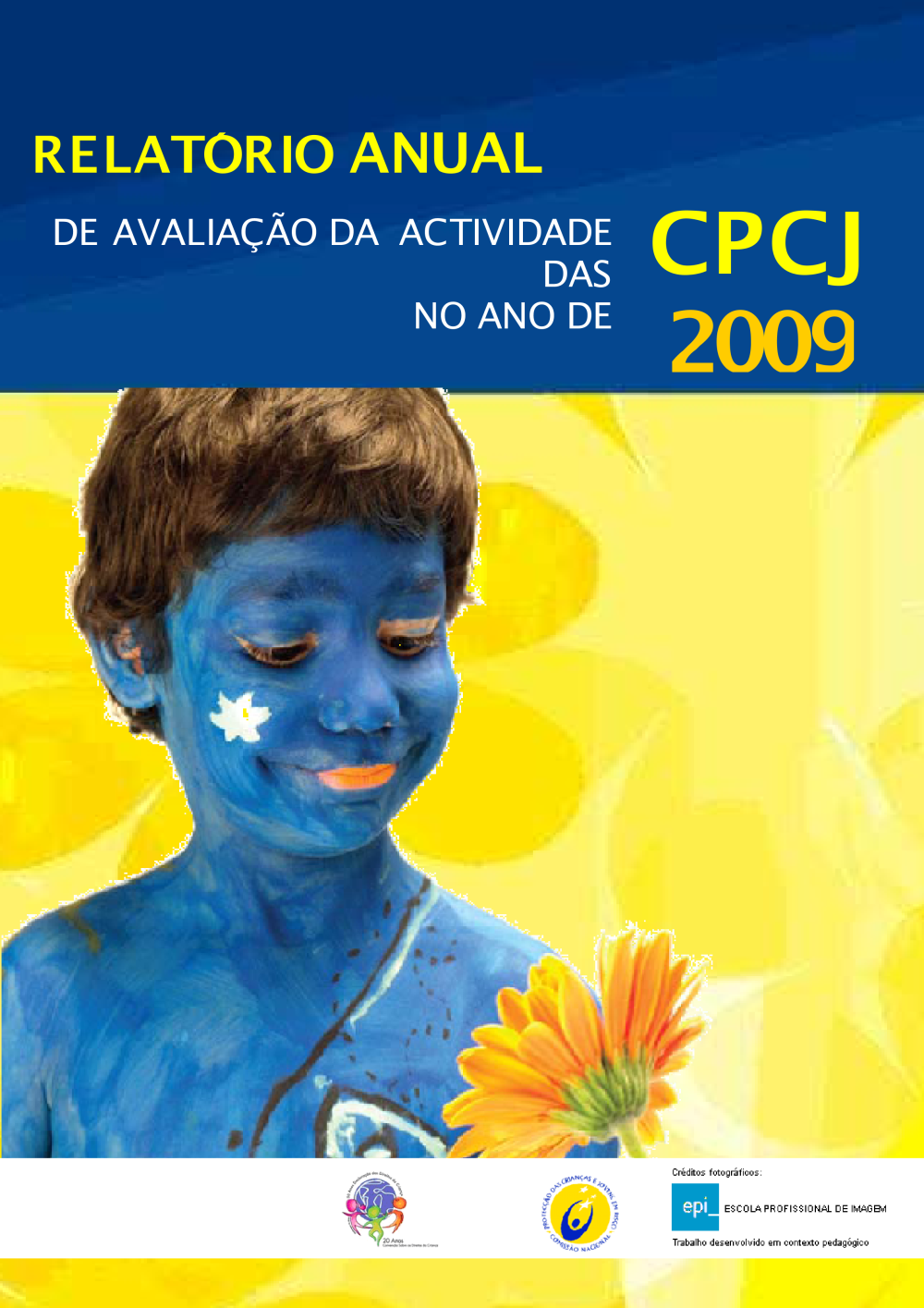 Relatório Anual de avaliação da atividade das CPCJ do ano de 2009